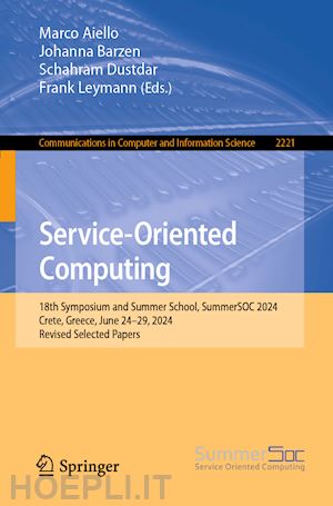 aiello marco (curatore); barzen johanna (curatore); dustdar schahram (curatore); leymann frank (curatore) - service-oriented computing