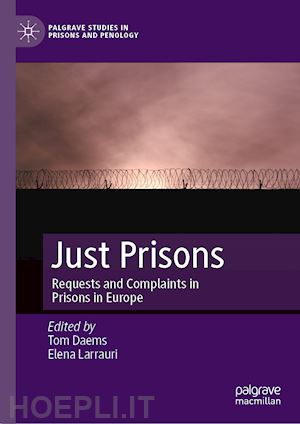 daems tom (curatore); larrauri elena (curatore) - just prisons