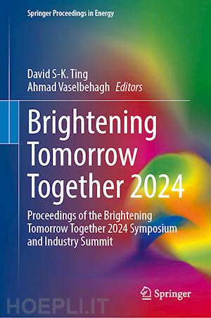 ting david s-k. (curatore); vaselbehagh ahmad (curatore) - brightening tomorrow together 2024