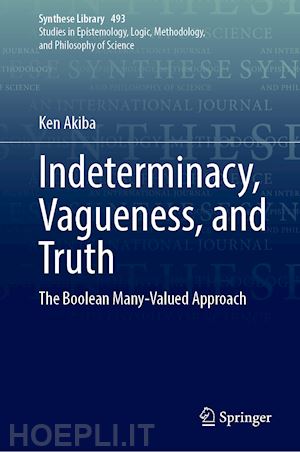 akiba ken - indeterminacy, vagueness, and truth