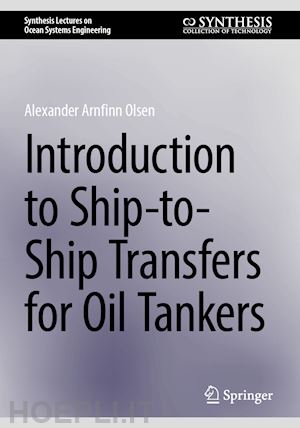 olsen alexander arnfinn - introduction to ship-to-ship transfers for oil tankers