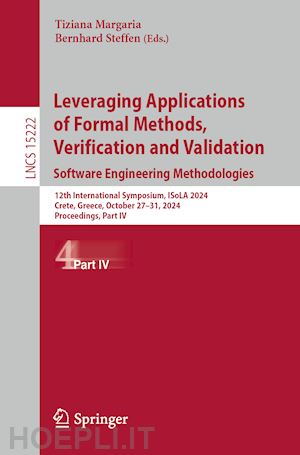 margaria tiziana (curatore); steffen bernhard (curatore) - leveraging applications of formal methods, verification and validation. software engineering methodologies