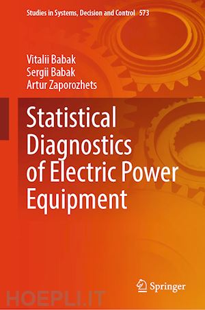 babak vitalii; babak sergii; zaporozhets artur - statistical diagnostics of electric power equipment