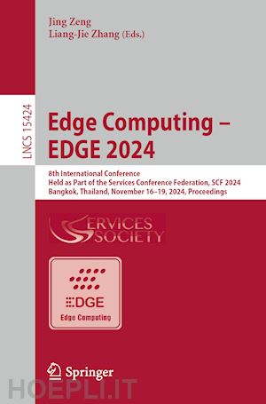 zeng jing (curatore); zhang liang-jie (curatore) - edge computing – edge 2024