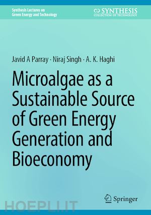 parray javid a; singh niraj; haghi a. k. - microalgae as a sustainable source of green energy generation and bioeconomy