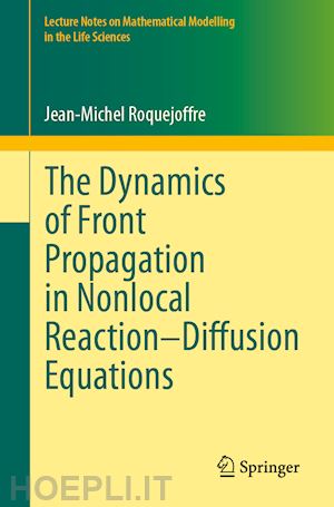 roquejoffre jean-michel - the dynamics of front propagation in nonlocal reaction–diffusion equations