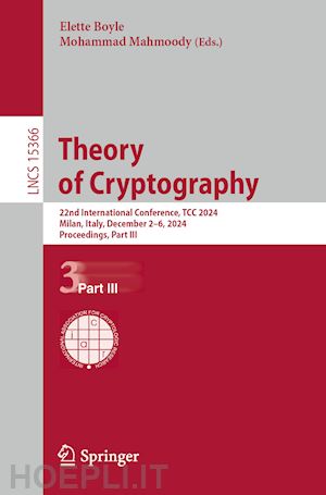 boyle elette (curatore); mahmoody mohammad (curatore) - theory of cryptography