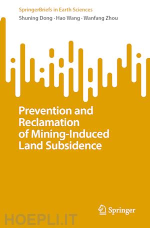 dong shuning; wang hao; zhou wanfang - prevention and reclamation of mining-induced land subsidence