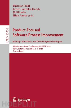 pfahl dietmar (curatore); gonzalez huerta javier (curatore); klünder jil (curatore); anwar hina (curatore) - product-focused software process improvement. industry-, workshop-, and doctoral symposium papers