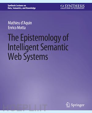 d'aquin mathieu; motta enrico - the epistemology of intelligent semantic web systems