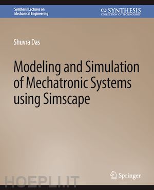 das shuvra - modeling and simulation of mechatronic systems using simscape