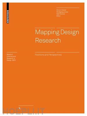 grand simon; jonas wolfgang - mapping design research – positions and perspectives