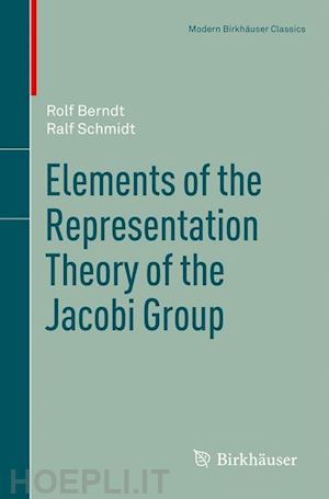 berndt rolf; schmidt ralf - elements of the representation theory of the jacobi group