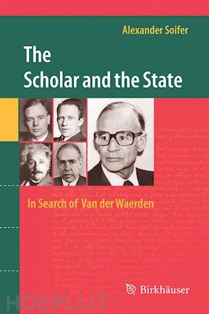 soifer alexander - the scholar and the state: in search of van der waerden
