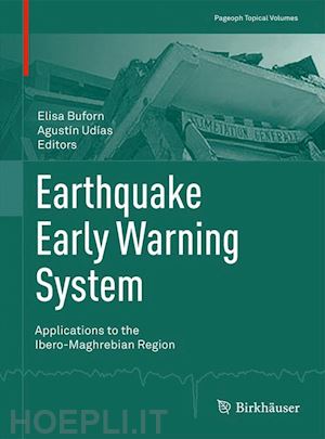 buforn elisa (curatore); udías agustín (curatore) - earthquake early warning system