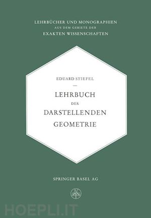 stiefel eduard l. - lehrbuch der darstellenden geometrie