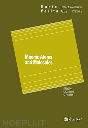 schaller (curatore); petitjean (curatore) - muonic atoms and molecules