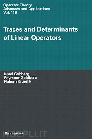 gohberg israel; goldberg seymour; krupnik nahum - traces and determinants of linear operators