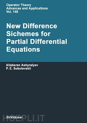 ashyralyev allaberen; sobolevskii pavel e. - new difference schemes for partial differential equations