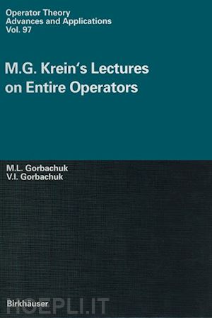 gorbachuk valentina (curatore) - m.g. krein’s lectures on entire operators