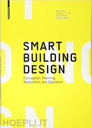 bali maad; half dietmar a.; polle dieter; spitz jürgen - smart building design – conception, planning, realization, and operation
