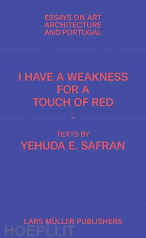 safran yehuda e. - i have a weakness for a touch of red