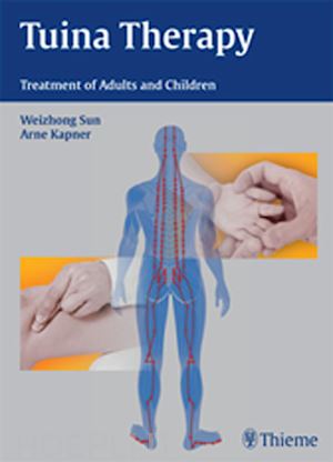 sun weizhong; kapner arne - tuina therapy – treatment of adults and children