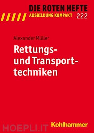 muller alexander - rettungs- und transporttechniken