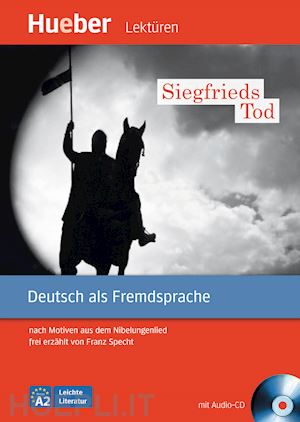 specht franz - siegfrieds tod. nach motiven aus dem nibelungenlied frei erzahlt von franz spech