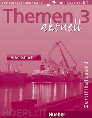 bock heiko; muller jutta - themen aktuell. deutsch als fremdsprache. niveaustufe b1. arbeitsbuch. per gli i