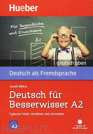 billina anneli - deutsch uben. deutsch fur besserwisser. typische fehler verstehen und vermeiden.