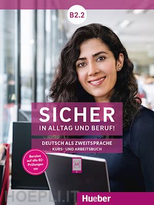 schwalb susanne; matussek magdalena; perlmann-balme michaela - sicher in alltag und beruf! b2.2. - kursbuch und arbeitsbuch