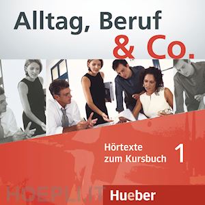  - alltag, beruf & co. 1. con cd-audio