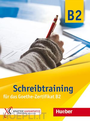 kokkini eva; vosswinkel annette - schreibtraining neu fur das goethe zertifikat b2. ubungsbuch. per le scuole supe