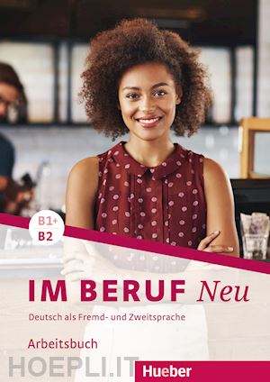 schluter sabine; muller annette - im beruf. neu. deutsche als fremd- und zweitsprache. b1+/b2. arbeitsbuch. per gl