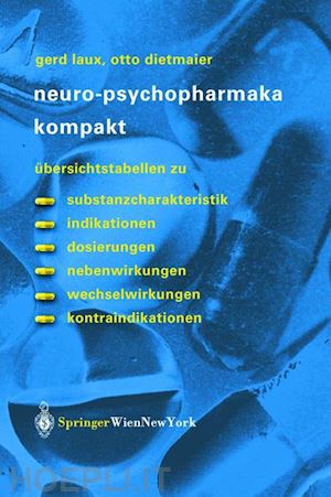 laux gerd; dietmaier otto - neuro-psychopharmaka kompakt