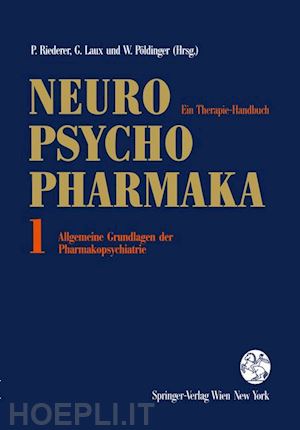 riederer peter (curatore); laux gerd (curatore) - neuro-psychopharmaka