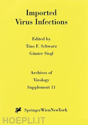 schwarz tino f.; siegl günter - imported virus infections