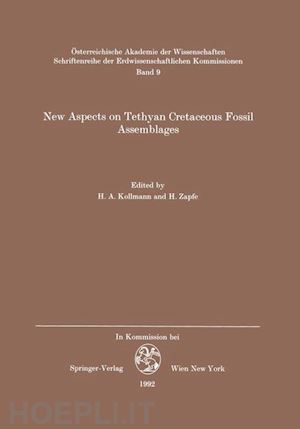 kollmann h.a. (curatore); zapfe h. (curatore) - new aspects on tethyan cretaceous fossil assemblages