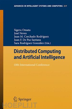 omatu sigeru (curatore); neves josé (curatore); rodriguez juan m. corchado (curatore); paz santana juan f (curatore); gonzalez sara rodríguez (curatore) - distributed computing and artificial intelligence