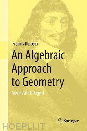 borceux francis - an algebraic approach to geometry