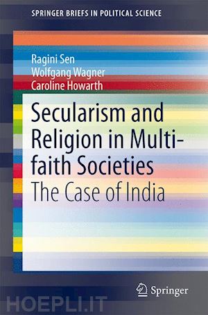 sen ragini; wagner wolfgang; howarth caroline - secularism and religion in multi-faith societies