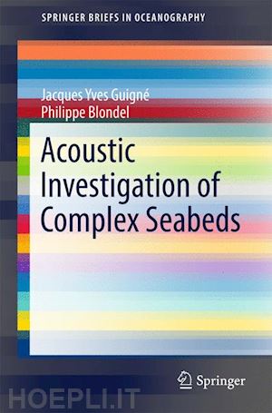 guigné jacques yves; blondel philippe - acoustic investigation of complex seabeds