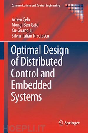 Çela arben; ben gaid mongi; li xu-guang; niculescu silviu-iulian - optimal design of distributed control and embedded systems