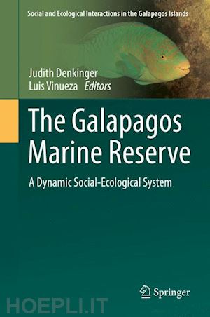 denkinger judith (curatore); vinueza luis (curatore) - the galapagos marine reserve