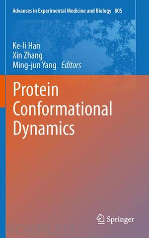 han ke-li (curatore); zhang xin (curatore); yang ming-jun (curatore) - protein conformational dynamics