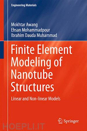 awang mokhtar; mohammadpour ehsan; muhammad ibrahim dauda - finite element modeling of nanotube structures
