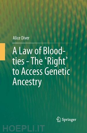 diver alice - a law of blood-ties - the 'right' to access genetic ancestry