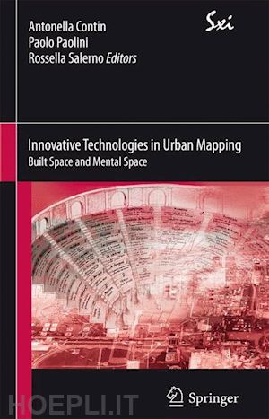 contin antonella (curatore); paolini paolo (curatore); salerno rossella (curatore) - innovative technologies in urban mapping