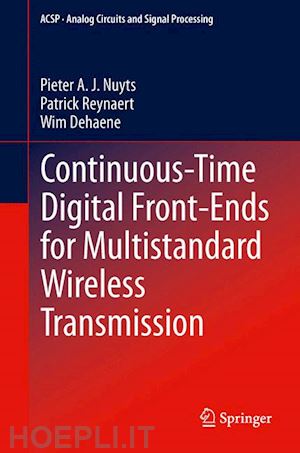 nuyts pieter a. j.; reynaert patrick; dehaene wim - continuous-time digital front-ends for multistandard wireless transmission